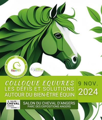 Colloque EquuRES : Les défis et solutions autour du bien-être équin